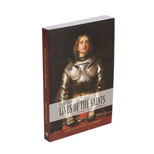 Aquinas Press Classics - Butler's Lives of the Saints: Concise, Modernized Edition