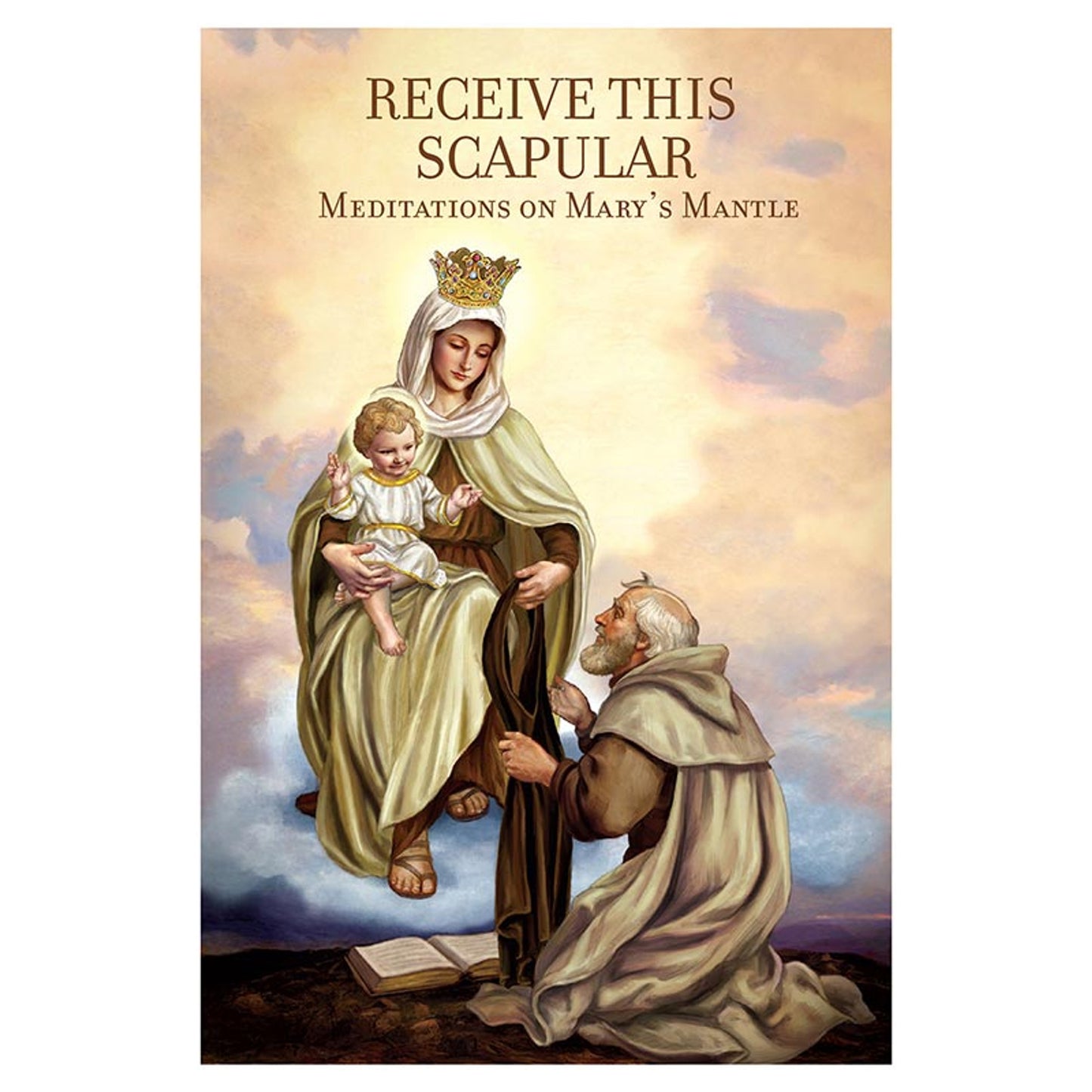 Receive This Scapular: Meditations on Mary's Mantle - 12/PK