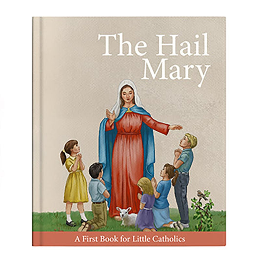 Little Catholics Series - The Hail Mary Book - Hardcover
